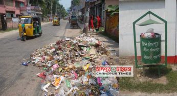 যত্রতত্র ময়লা : ভেস্তে যাচ্ছে ‘ক্লিন চাঁদপুর গ্রীন চাঁদপুর’