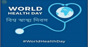 বিশ্ব স্বাস্থ্য দিবস: প্রতিপাদ্য‘আমাদের পৃথিবী,আমাদের স্বাস্থ্য’
